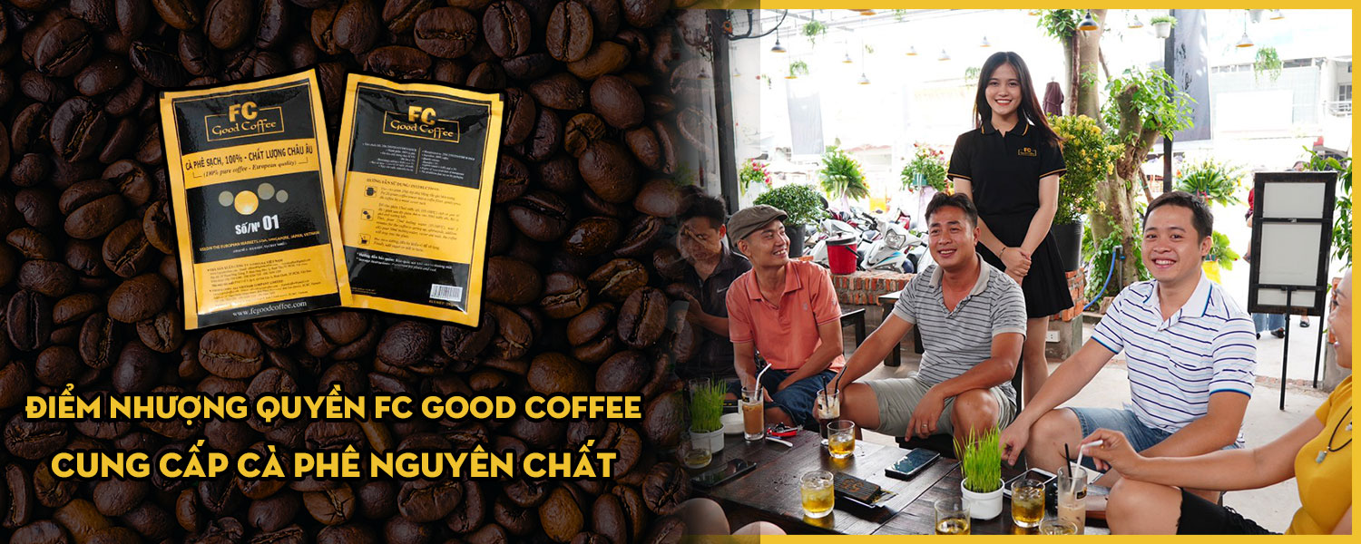 Cafe nhượng quyền FC Good Coffee